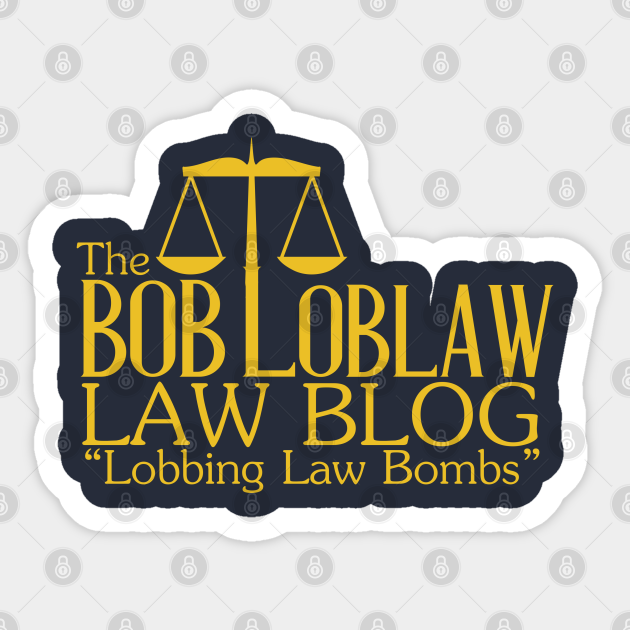 The Bob Loblaw Law Blog - Arrested Development - Sticker
