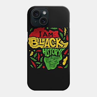 I Am Black History - Black Activism Phone Case