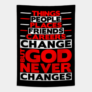 But God Never Changes Tapestry