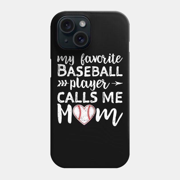 My Favorite Baseball Player Calls Me Mom Phone Case by Chicu