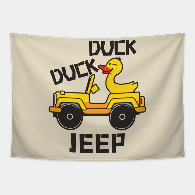 Duck duck jeep Tapestry by Funny sayings