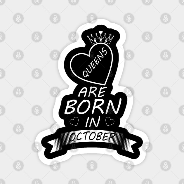 Queens are born in October Magnet by ArtDigitalWings