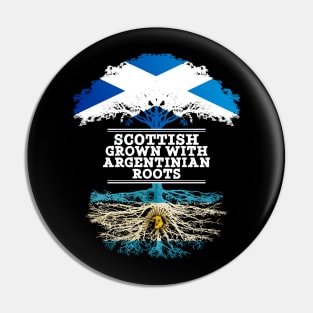 Scottish Grown With Argentinian Roots - Gift for Argentinian With Roots From Argentina Pin