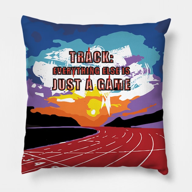 Fasbytes Track Running ‘Everything else is just a game’ Pillow by FasBytes