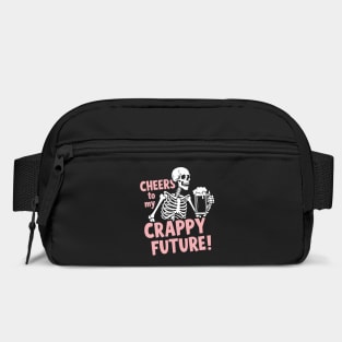 Cheers to My Crappy Future Pessimistic Party Drinking Bag