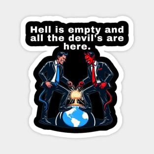 Hell is empty Magnet