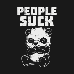 People Suck stubborn Panda Bear T-Shirt