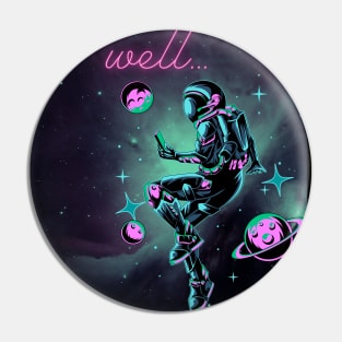 Wishing you well astronaut Pin