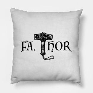 Fa-Thor Like Dad Pillow