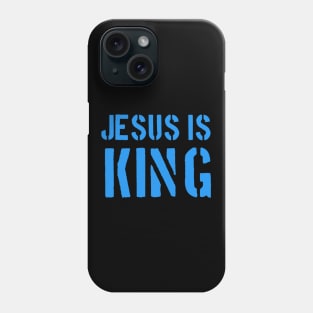 Jesus Is King - Christian Faith Phone Case