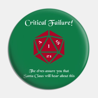 Critical Failure! Made the naughty list Pin