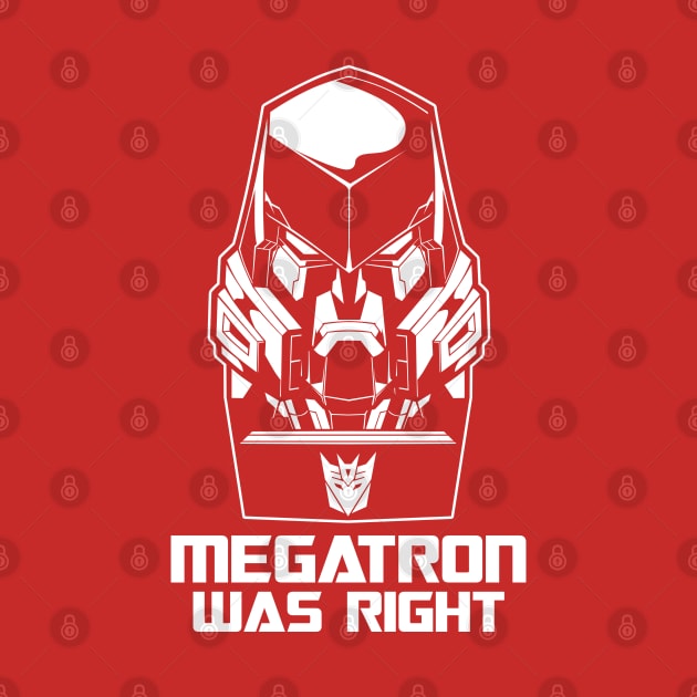 Megatron was Right by GRNASKD