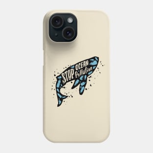 Whale Stop Ocean Pollution Phone Case