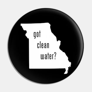 MO-Got Clean Water? Pin