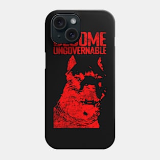 Become Ungovernable Phone Case