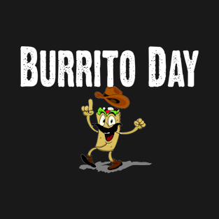 Burrito Day T-Shirt