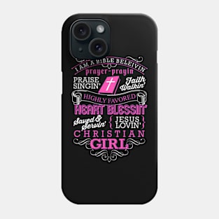 I Am Bible Believin' Prayer-prayin Phone Case