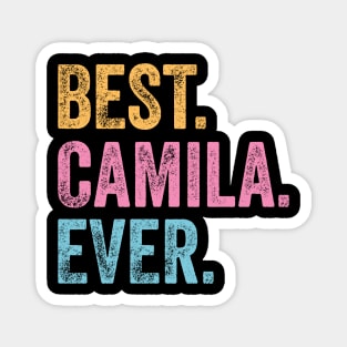 Best Camila Ever Magnet