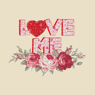 LOVE ME! T-Shirt