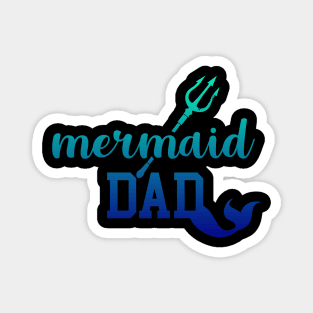 Mermaid Dad Magnet