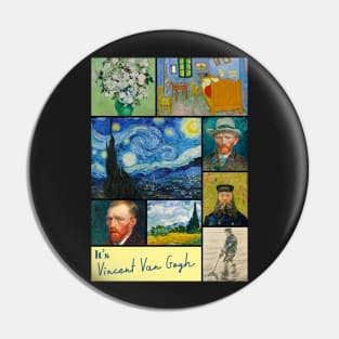 It’s Vincent Van Gogh Collection - Art Pin