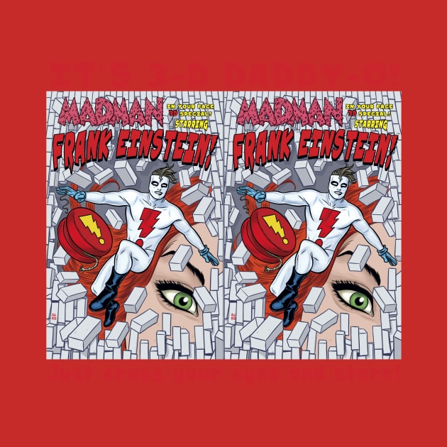 MADMAN 3D Special Cover in 3D! by MICHAEL ALLRED