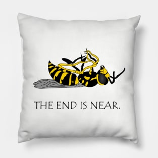 the end is near Pillow