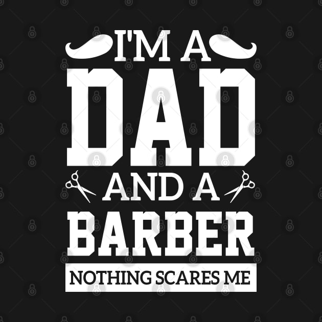 sarcasm i'm a dad and a barber Fearless Quote by greatnessprint