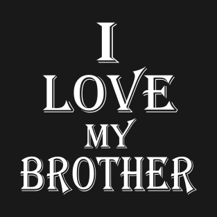 brother T-Shirt