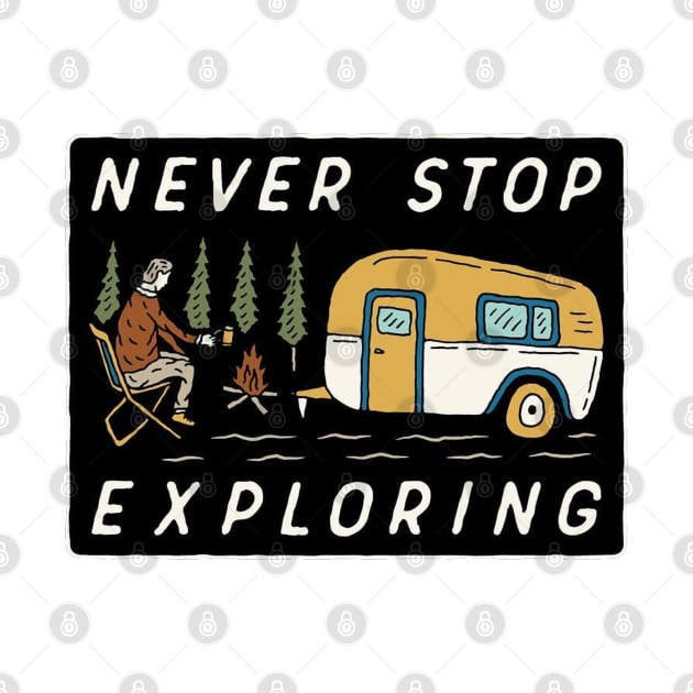 Never Stop Exploring by LogoBunch