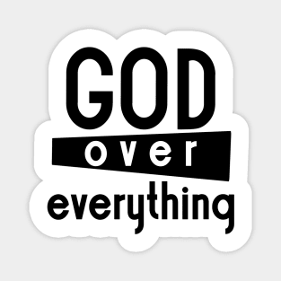 God Over Everything Magnet