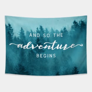 And So The Adventure Begins V Tapestry