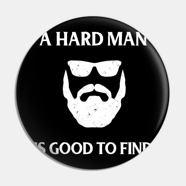 A hard man is good to find Pin by ravenblue