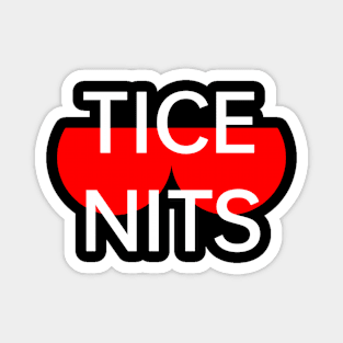 Tice Nits Nice Tits - Funny Magnet