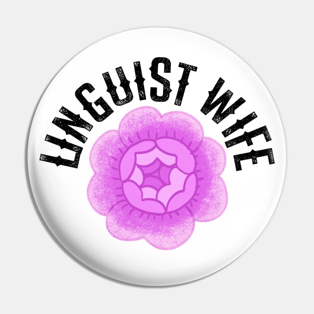 Pretty pink vintage rose. Linguistics. I love linguistics. Funny quote. Best coolest badass linguist, grammarian wife ever. Gift ideas for linguists lovers, wives. Pin by BlaiseDesign