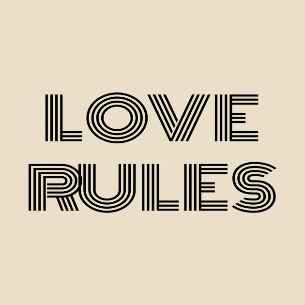 LOVE RULES by ChrisAdic