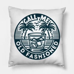 Call Me Old Fashioned, Vintage Whiskey. Pillow