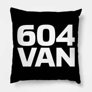 Vancouver 604 Pillow