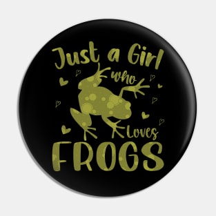 Just A Girl Who Loves Frogs Foggy Green Splotches Pin