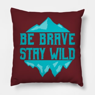 Brave and Wild Pillow