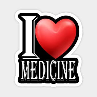 l love medicine Magnet