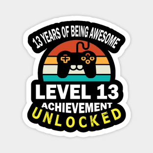 Happy Birthday Gamer 13 Years Of Being Awesome Level 13 Achievement Unlocked Magnet