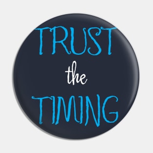Trust the Timing Pin