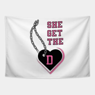 She get the D Tapestry