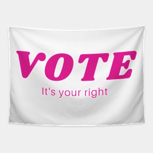 Vote It's Your Right Tapestry