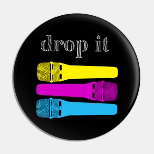 Drop it Mic Pin