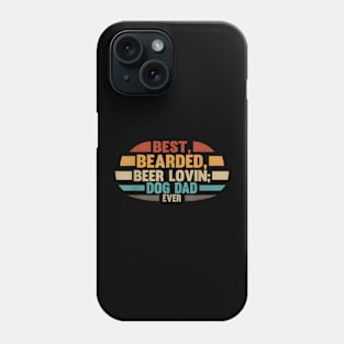 Bearded Beer Lovin Dog Dad Ever Drinking Men Phone Case