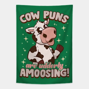 Cow Puns Are Udderly Amoosing Tapestry