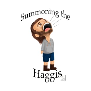 Summon the haggis T-Shirt