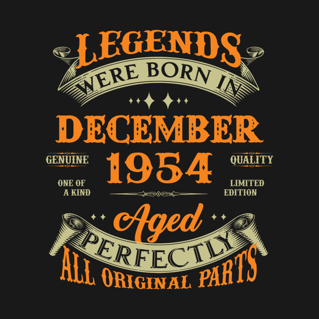 69th Birthday Gift Legends Born In December 1954 69 Years Old by Buleskulls 